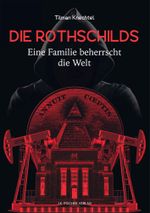 Die Rothschilds Cover des Buches Die Rothschilds (ISBN: 9783941956216)