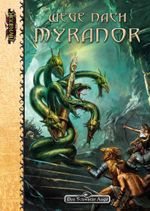 Wege nach Myranor Cover des Buches Wege nach Myranor (ISBN: 9783942012362)
