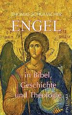 Engel in Bibel, Geschichte und Theologie Cover des Buches Engel in Bibel, Geschichte und Theologie (ISBN: 9783942013581)