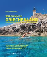 Wild Swimming Griechenland Cover des Buches Wild Swimming Griechenland (ISBN: 9783942048989)