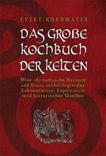 DAS GROßE KOCHBUCH DER KELTEN Cover des Buches DAS GROßE KOCHBUCH DER KELTEN (ISBN: 9783942051262)