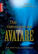 Das Geheimnis der Avatare Cover des Buches Das Geheimnis der Avatare (ISBN: 9783942166133)