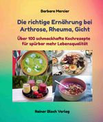 Die richtige Ernährung bei Arthrose, Rheuma, Gicht Cover des Buches Die richtige Ernährung bei Arthrose, Rheuma, Gicht (ISBN: 9783942179539)