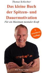 Das kleine Buch der Spitzen- und Dauermotivation Cover des Buches Das kleine Buch der Spitzen- und Dauermotivation (ISBN: 9783942202060)