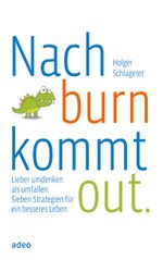 Nach burn kommt out. Cover des Buches Nach burn kommt out. (ISBN: 9783942208468)