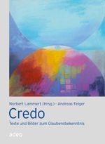 Credo Cover des Buches Credo (ISBN: 9783942208819)