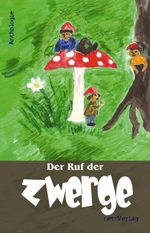 Der Ruf der Zwerge Cover des Buches Der Ruf der Zwerge (ISBN: 9783942229968)