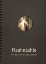 Rauhnächte Cover des Buches Rauhnächte (ISBN: 9783942251679)