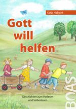 Gott will helfen Cover des Buches Gott will helfen (ISBN: 9783942258135)