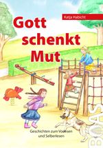 Gott schenkt Mut Cover des Buches Gott schenkt Mut (ISBN: 9783942258142)