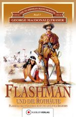 Flashman und die Rothäute Cover des Buches Flashman und die Rothäute (ISBN: 9783942270977)