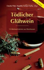 Tödlicher Glühwein Cover des Buches Tödlicher Glühwein (ISBN: 9783942291675)
