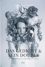 Das Gedicht & sein Double: Die zeitgenössische Lyrikszene im Portrait Cover des Buches Das Gedicht & sein Double: Die zeitgenössische Lyrikszene im Portrait (ISBN: 9783942375368)
