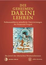 Die Geheimen Dakini-Lehren Cover des Buches Die Geheimen Dakini-Lehren (ISBN: 9783942380614)