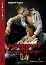Mädchenhass und Jungenliebe Cover des Buches Mädchenhass und Jungenliebe (ISBN: 9783942441933)