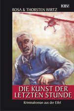 Die Kunst der letzten Stunde Cover des Buches Die Kunst der letzten Stunde (ISBN: 9783942446686)