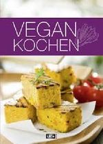 Vegan Kochen Cover des Buches Vegan Kochen (ISBN: 9783942453769)