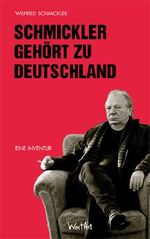 Schmickler gehört zu Deutschland Cover des Buches Schmickler gehört zu Deutschland (ISBN: 9783942454162)