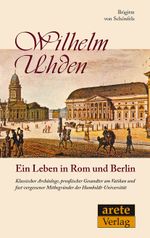 Wilhelm Uhden: Ein Leben in Rom und Berlin Cover des Buches Wilhelm Uhden: Ein Leben in Rom und Berlin (ISBN: 9783942468169)