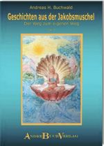 Geschichten aus der Jakobsmuschel, Teil 1 Cover des Buches Geschichten aus der Jakobsmuschel, Teil 1 (ISBN: 9783942469005)