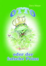 OTTO oder DER FALSCHE PRINZ Cover des Buches OTTO oder DER FALSCHE PRINZ (ISBN: 9783942469456)