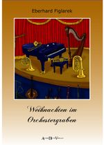 Weihnachten im Orchestergraben Cover des Buches Weihnachten im Orchestergraben (ISBN: 9783942469470)
