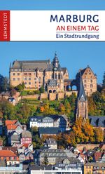 Marburg an einem Tag Cover des Buches Marburg an einem Tag (ISBN: 9783942473637)
