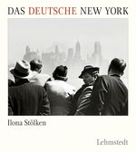 Das deutsche New York Cover des Buches Das deutsche New York (ISBN: 9783942473682)