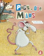 Pups, die Maus Cover des Buches Pups, die Maus (ISBN: 9783942491136)