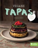 Vegane Tapas Cover des Buches Vegane Tapas (ISBN: 9783942491396)