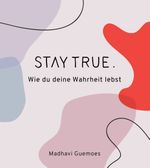Stay true. Cover des Buches Stay true. (ISBN: 9783942502696)