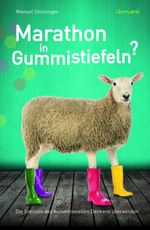 Marathon in Gummistiefeln? Cover des Buches Marathon in Gummistiefeln? (ISBN: 9783942509459)