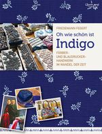 Oh wie schön ist Indigo Cover des Buches Oh wie schön ist Indigo (ISBN: 9783942509534)