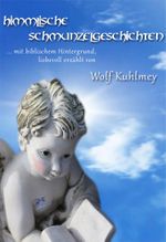 Himmlische Schmunzelgeschichten Cover des Buches Himmlische Schmunzelgeschichten (ISBN: 9783942514729)