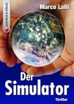 Der Simulator. Thriller Cover des Buches Der Simulator. Thriller (ISBN: 9783942574105)