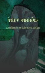 inter mundos Cover des Buches inter mundos (ISBN: 9783942635035)
