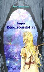 Inger Bengtsonsdotter Cover des Buches Inger Bengtsonsdotter (ISBN: 9783942635110)