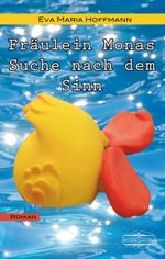 Fräulein Monas Suche nach dem Sinn Cover des Buches Fräulein Monas Suche nach dem Sinn (ISBN: 9783942637770)