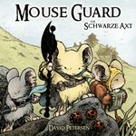 Mouse Guard 3: Die Schwarze Axt Cover des Buches Mouse Guard 3: Die Schwarze Axt (ISBN: 9783942649698)