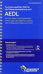 Formulierungshilfen 2020 für die Pflegeprozessplanung nach AEDL: Die Aktivitäten nach existenziellen Erfahrungen des täglichen Lebens inkl. BI (Begutachtungsinstrument) Cover des Buches Formulierungshilfen 2020 für die Pflegeprozessplanung nach AEDL: Die Aktivitäten nach existenziellen Erfahrungen des täglichen Lebens inkl. BI (Begutachtungsinstrument) (ISBN: 9783942671231)
