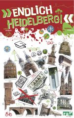 Endlich Heidelberg! Cover des Buches Endlich Heidelberg! (ISBN: 9783942733441)
