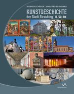 Kunstgeschichte der Stadt Straubing Cover des Buches Kunstgeschichte der Stadt Straubing (ISBN: 9783942742870)