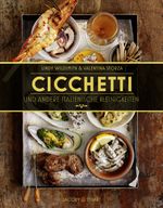 Cicchetti und andere italienische Kleinigkeiten Cover des Buches Cicchetti und andere italienische Kleinigkeiten (ISBN: 9783942787505)