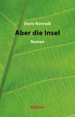 Aber die Insel Cover des Buches Aber die Insel (ISBN: 9783942788694)