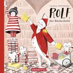 Rolf, der Bücherheld Cover des Buches Rolf, der Bücherheld (ISBN: 9783942795975)
