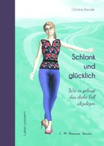 Schlank und glücklich Cover des Buches Schlank und glücklich (ISBN: 9783942796354)