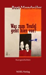 Was zum Teufel geht hier vor? Cover des Buches Was zum Teufel geht hier vor? (ISBN: 9783942802031)
