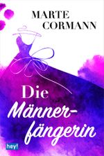 Die Männerfängerin Cover des Buches Die Männerfängerin (ISBN: 9783942822114)