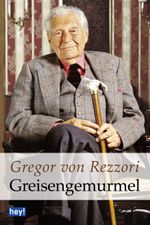 Greisengemurmel Cover des Buches Greisengemurmel (ISBN: 9783942822251)