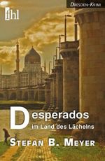 Desperados im Land des Lächelns Cover des Buches Desperados im Land des Lächelns (ISBN: 9783942829595)